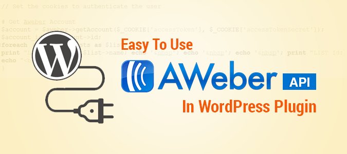 How To Use Aweber API In WordPress Plugin