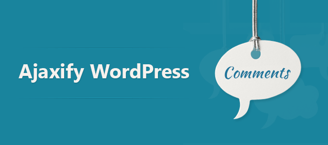 Learn How to Add Ajax in WordPress Comment