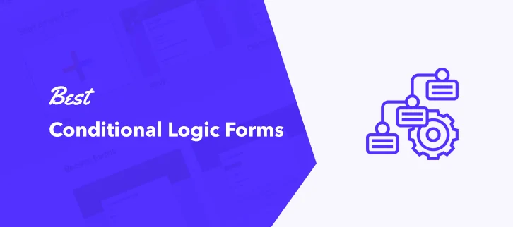 Best Conditional Logic Forms