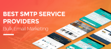Best SMTP Service Providers For Bulk Email Marketing
